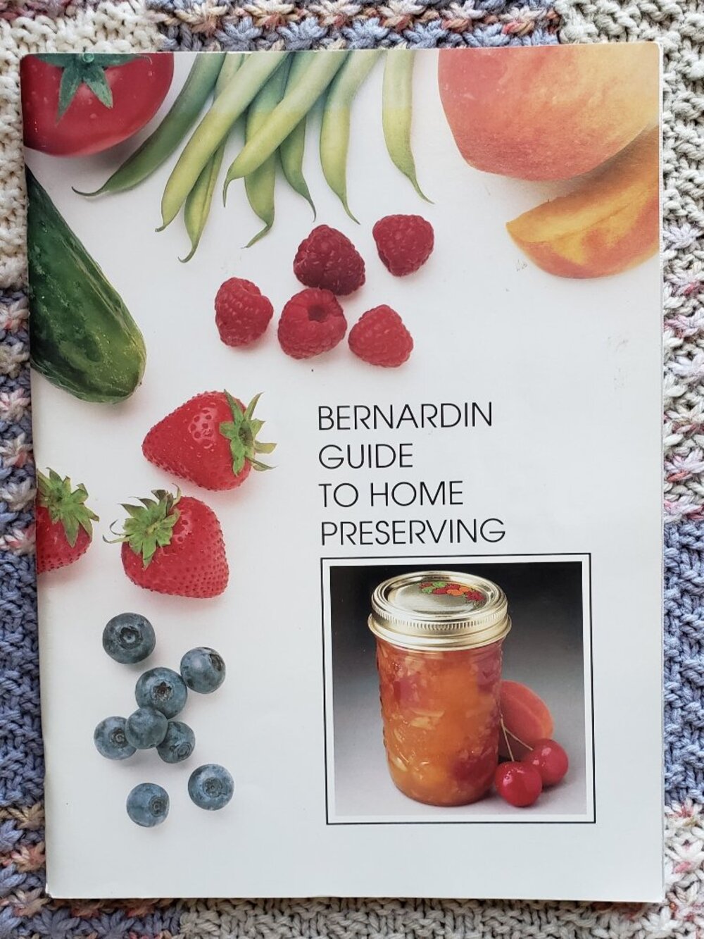 Bernardin Guide To Home Preserving classic reference by Bernardin